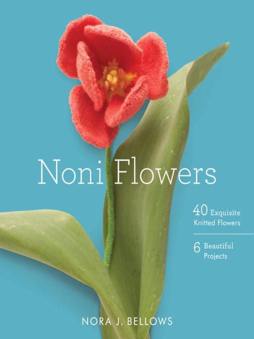 Title details for Noni Flowers by Nora Bellows - Available